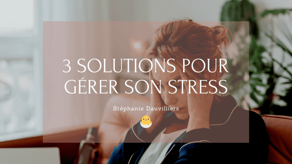 solutions gestion du stress